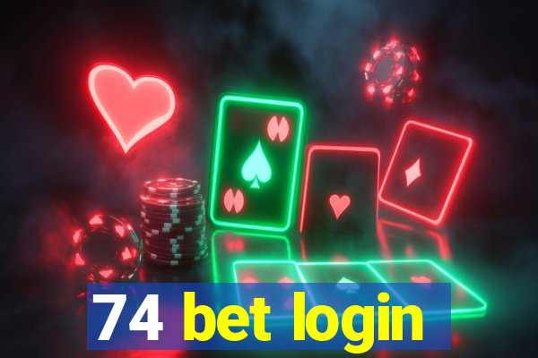 74 bet login